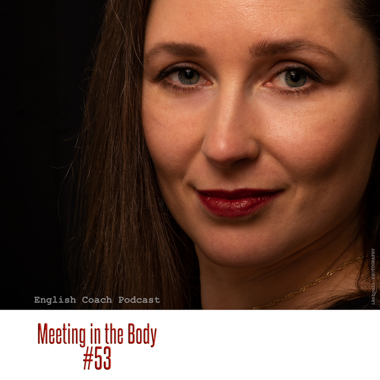 Meeting in the Body #53