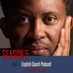 English Coach Podcast - Living the Language - Episode 57 - Season 5 Cover