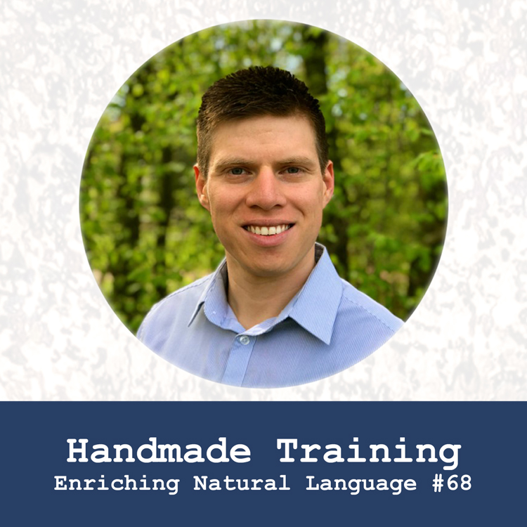 Cover Image for Episode #68 Handmade Training - Enriching Natural Language. Featuring Jorge Robleto. Ian Antonio Patterson, 6.5.2022. English Coach Podcast