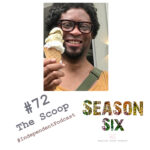 Episode 72 Cover Image: The Scoop. Ian Antonio Patterson - English Coach Podcast - Living the Language